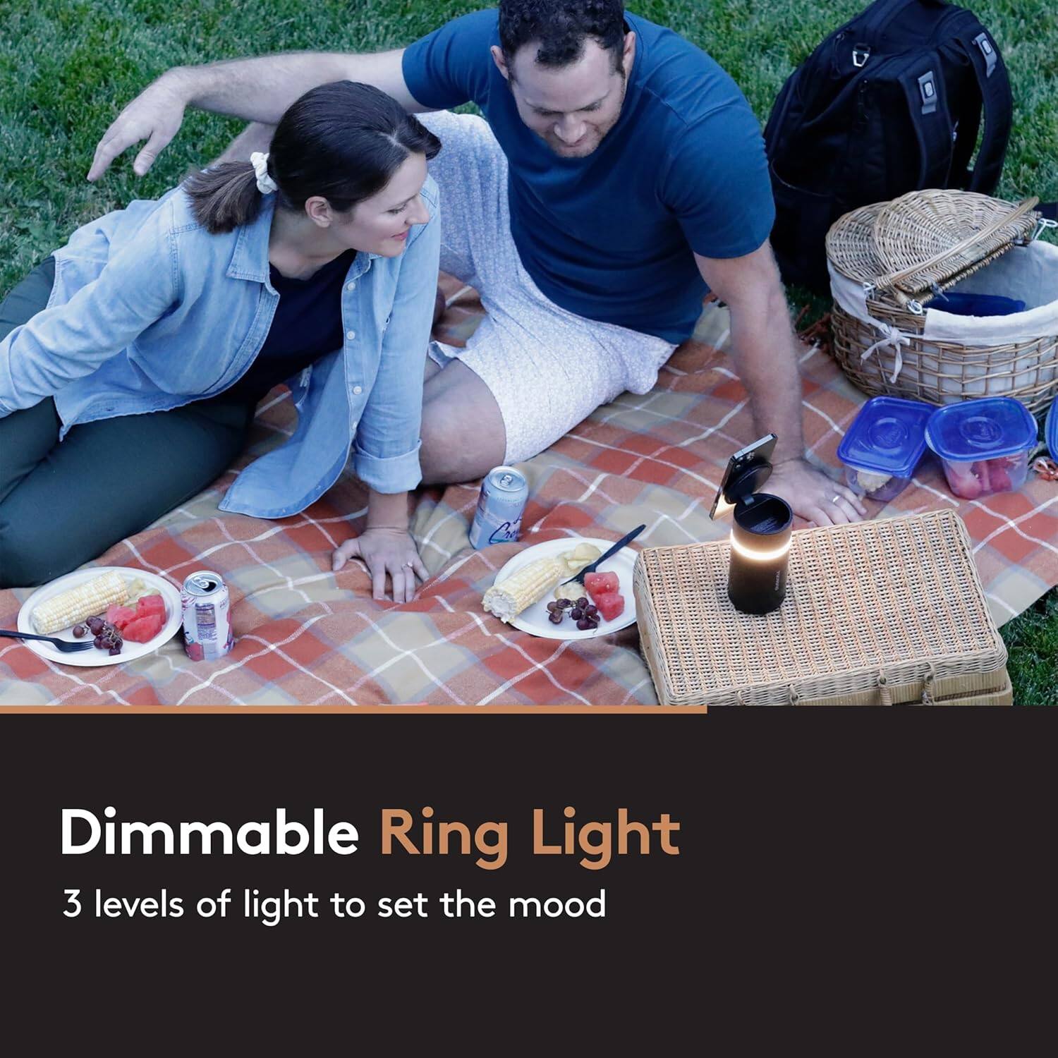 Dimmable Ring Light  
3 levels of light to set the mood