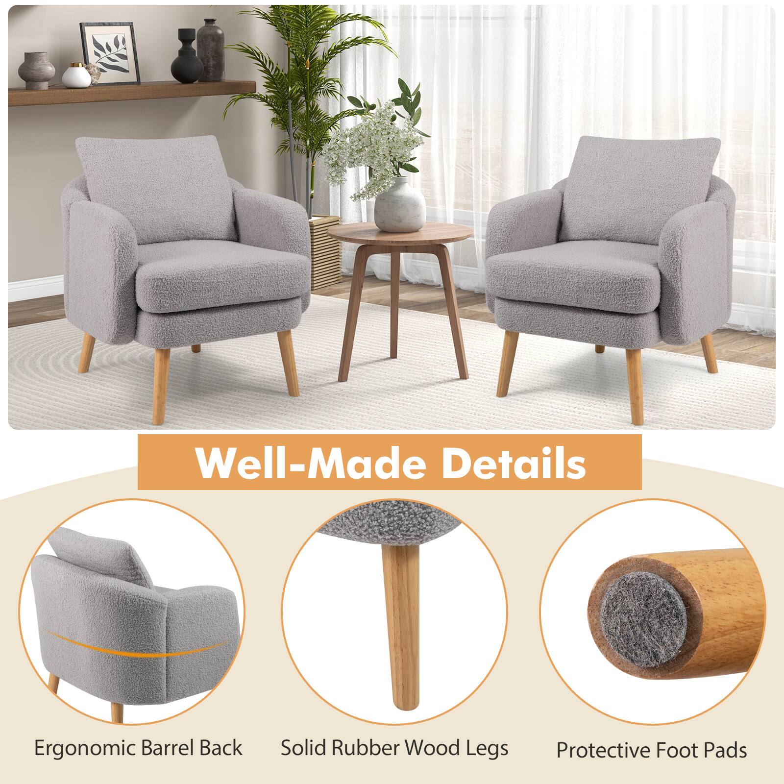 Well-Made Details

Ergonomic Barrel Back

Solid Rubber Wood Legs

Protective Foot Pads
