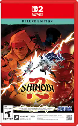 2 NINTENDO SWITCH. DELUXE EDITION SHINOBI ART OF VENGEANCE TEEN ADOLESCENTS T ESRB Includes SEGA Villains Stage DLC, Ghost Outfit and More Comprend DLC Niveau Méchants SEGA, Tenue de fantôme et plus SEGA 7 GB Full game download via internet required. See back. GAME-KEY CARD Téléchargement du jeu complet (7 Go) via Internet nécessaire. Voir au verso. CARTE CLÉ DE JEU support.nintendo.com/switch2/gamekeycard - T (Teen 13+)