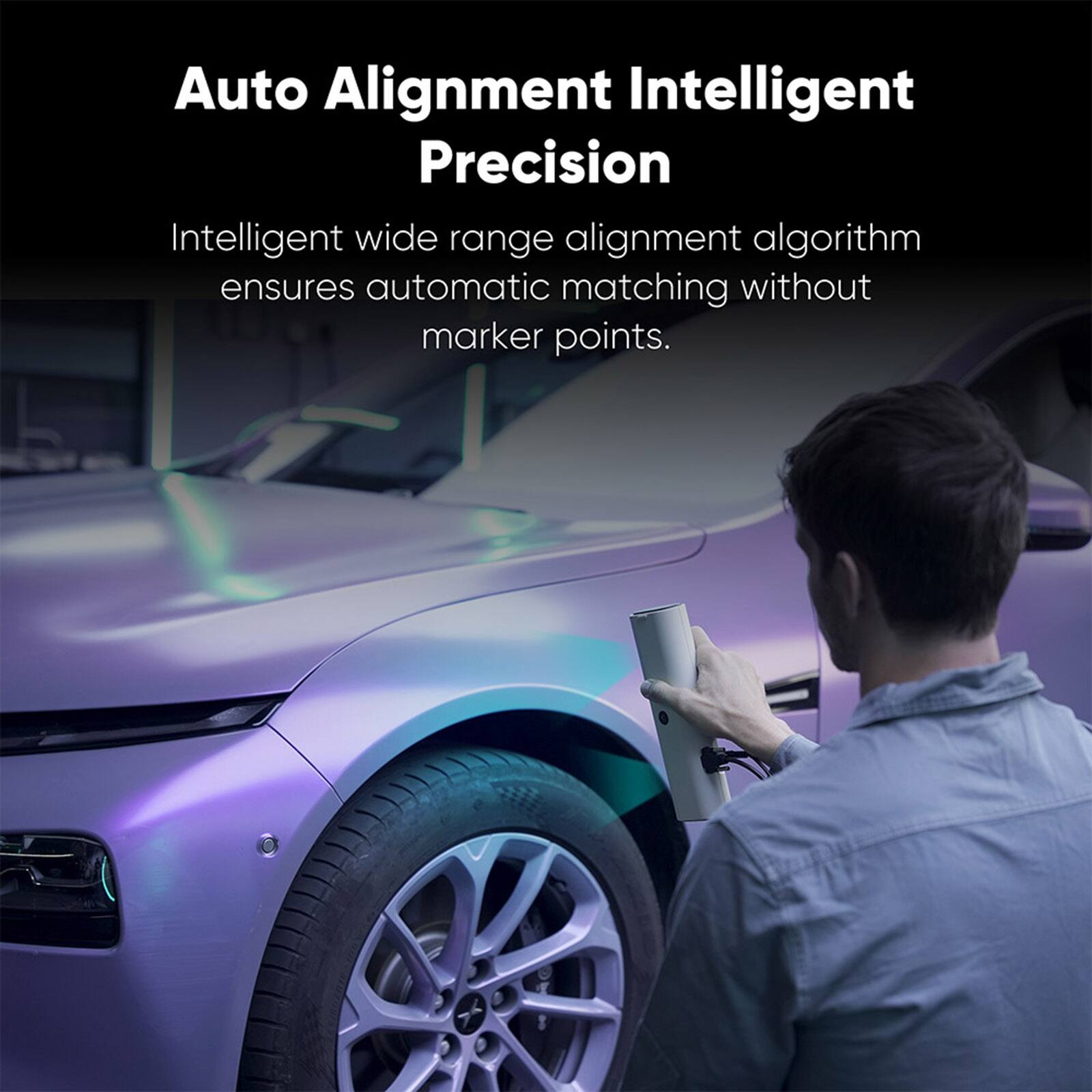 Auto Alignment Intelligent Precision: Intelligent wide range alignment algorithm ensures automatic matching without marker points.