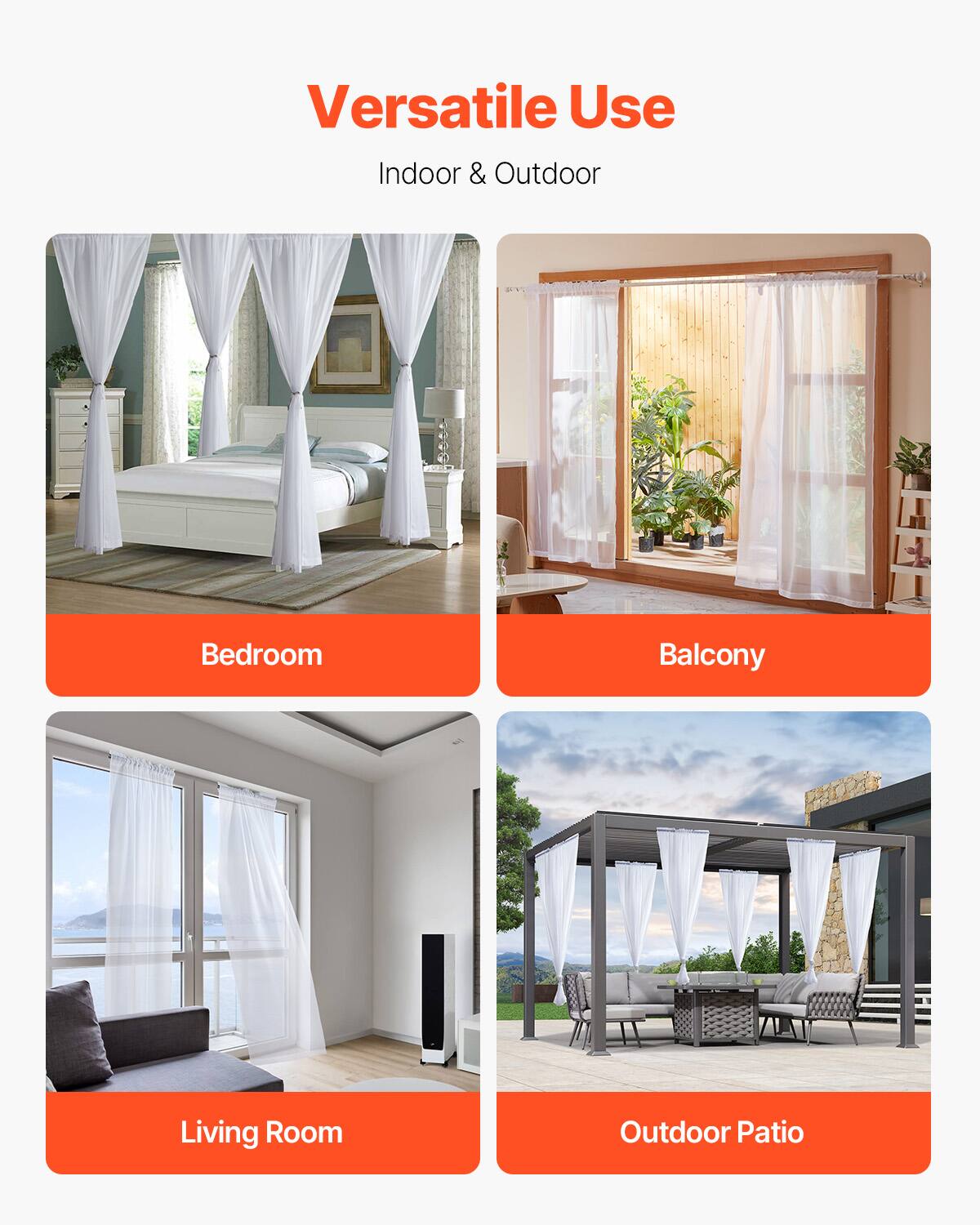 Versatile Use  
Indoor & Outdoor  

- Bedroom  
- Balcony  
- Living Room  
- Outdoor Patio