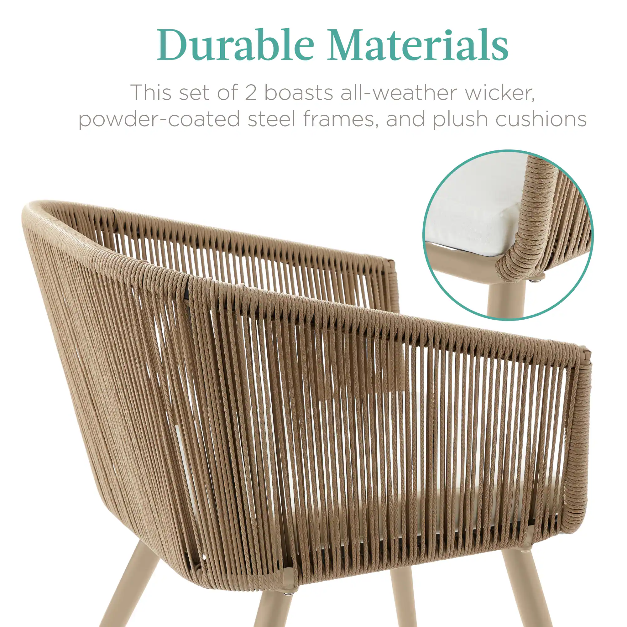 Durable Materials

This set of 2 boasts all-weather wicker, powder-coated steel frames, and plush cushions