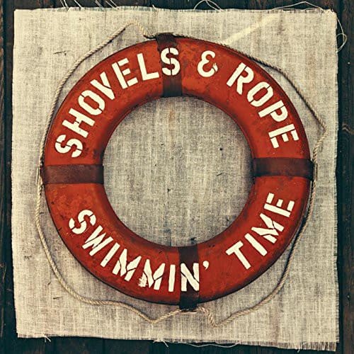 Shovels & Rope - Swimmin Time  - VINYL LP