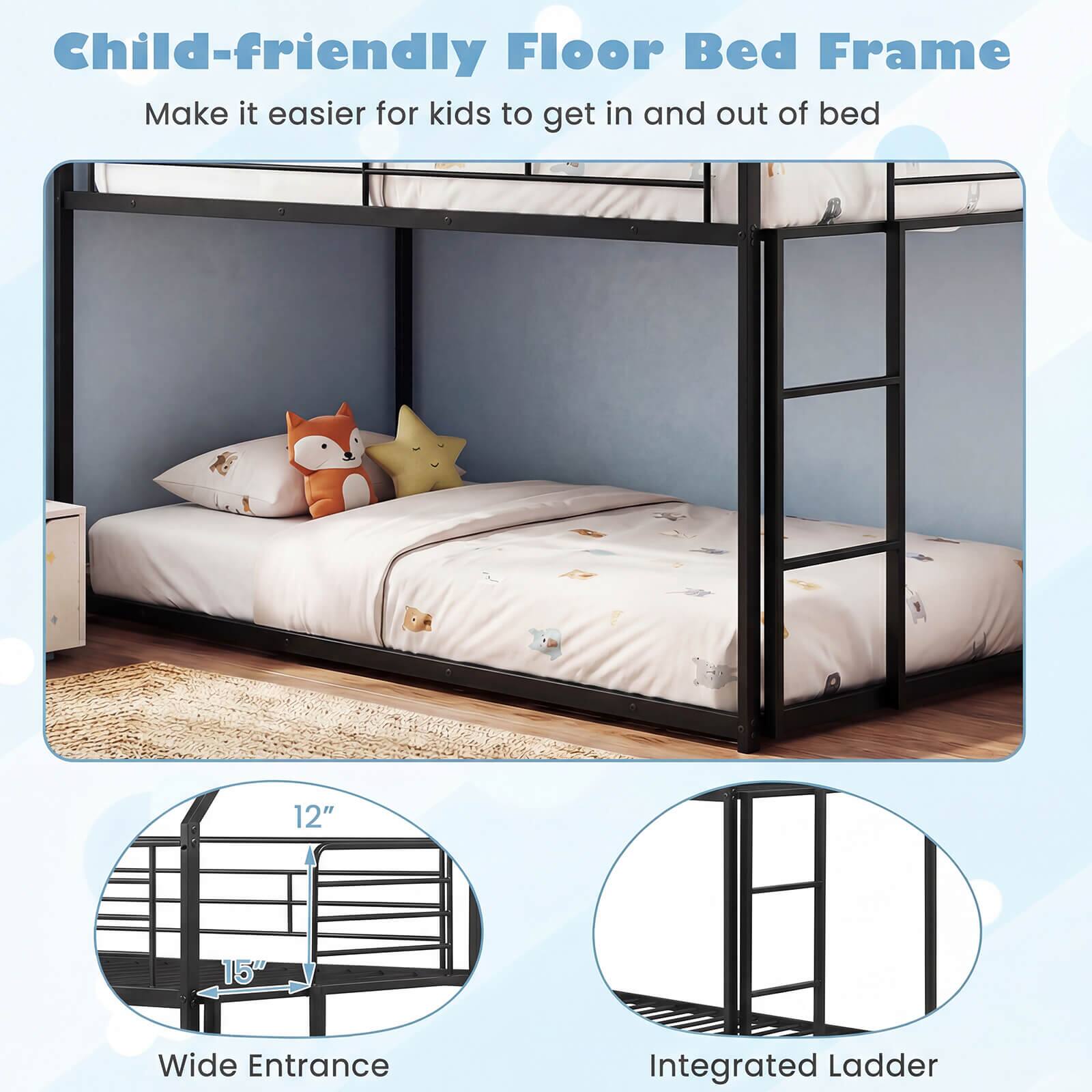 Child-friendly Floor Bed Frame  
Make it easier for kids to get in and out of bed  

12" 15" Wide Entrance  
Integrated Ladder