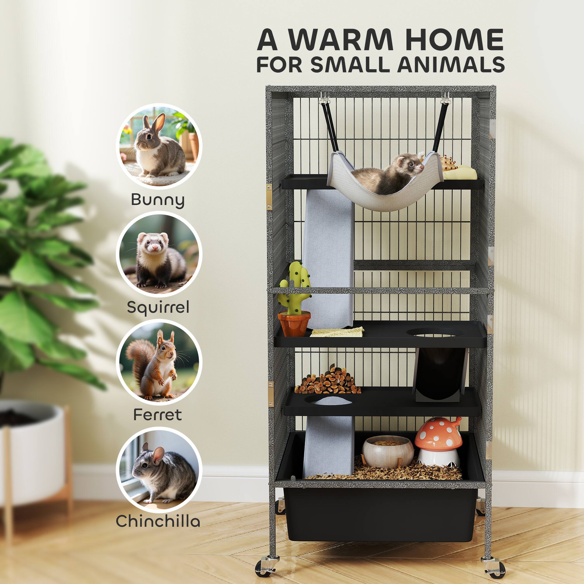 A WARM HOME FOR SMALL ANIMALS

- Bunny
- Squirrel
- Ferret
- Chinchilla
