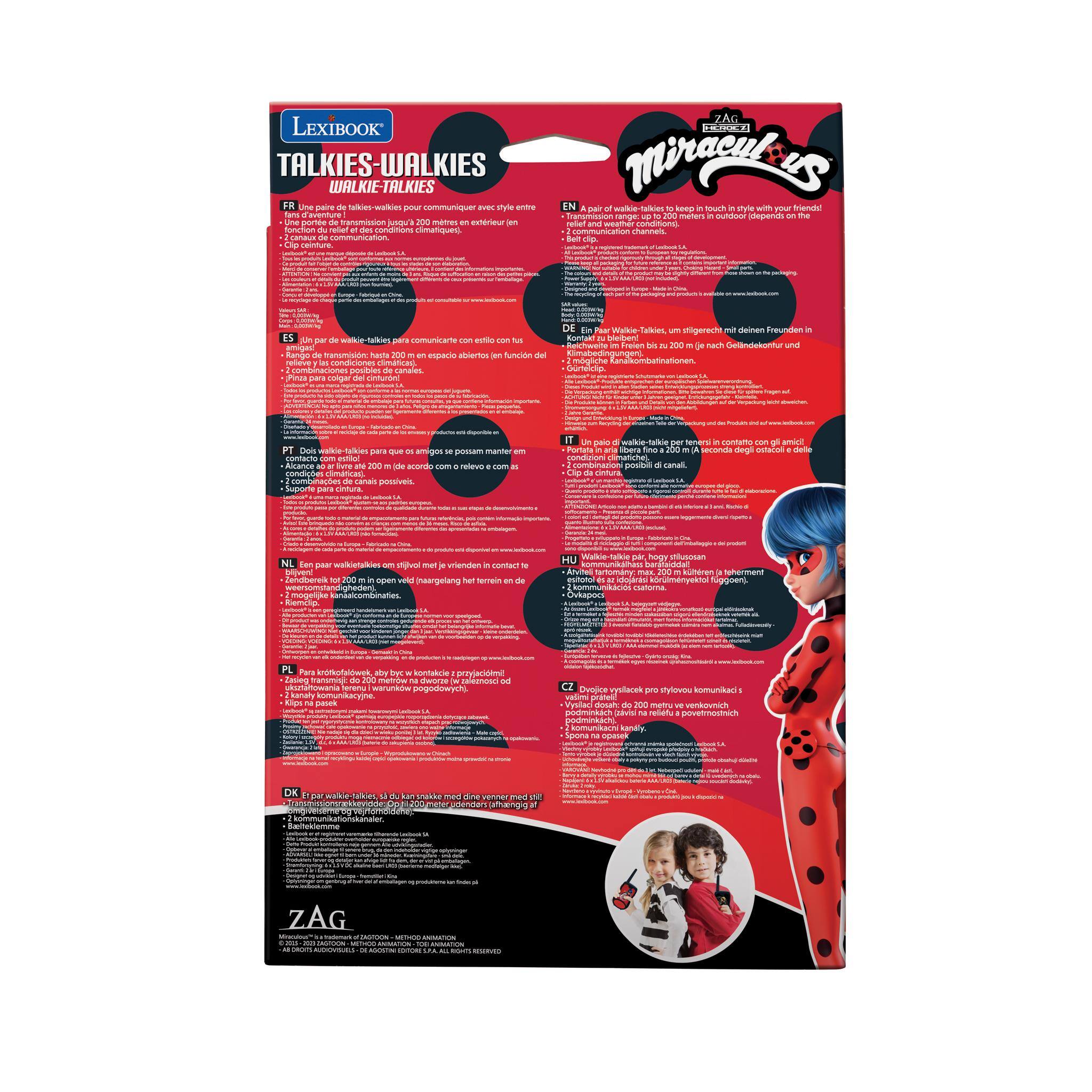 LEXIBOOK TALKIES-WALKIES WALKIE-TALKIES

FR
Une paire de talkie-walkies pour communiquer avec style entre amis, à l'extérieur ou à l'intérieur. Fonctionne dans toutes les conditions climatiques. Clip pratique.

ES
Un par de walkie-talkies para comunicarse con estilo con tus amigos, hasta 200 m. de transmisión. Funciona en todas las condiciones climatológicas. Clip práctico.

PT
Um par de walkie-talkies para que os amigos possam manter contato, até 200 m. de alcance. Funciona em todas as condições climatéricas. Clip prático.

EN
A pair of walkie-talkies to keep in touch with your friends! Works in all weather conditions. Clip practical.

DE
Ein paar Walkie-Talkies, um stets in Kontakt mit deinen Freunden zu bleiben, bis zu 200 m. Reichweite. Funksignal funktioniert in allen Wetterbedingungen. Clip praktisch.

IT
Un paio di walkie-talkies per tenersi in contatto con gli amici, fino a 200 m