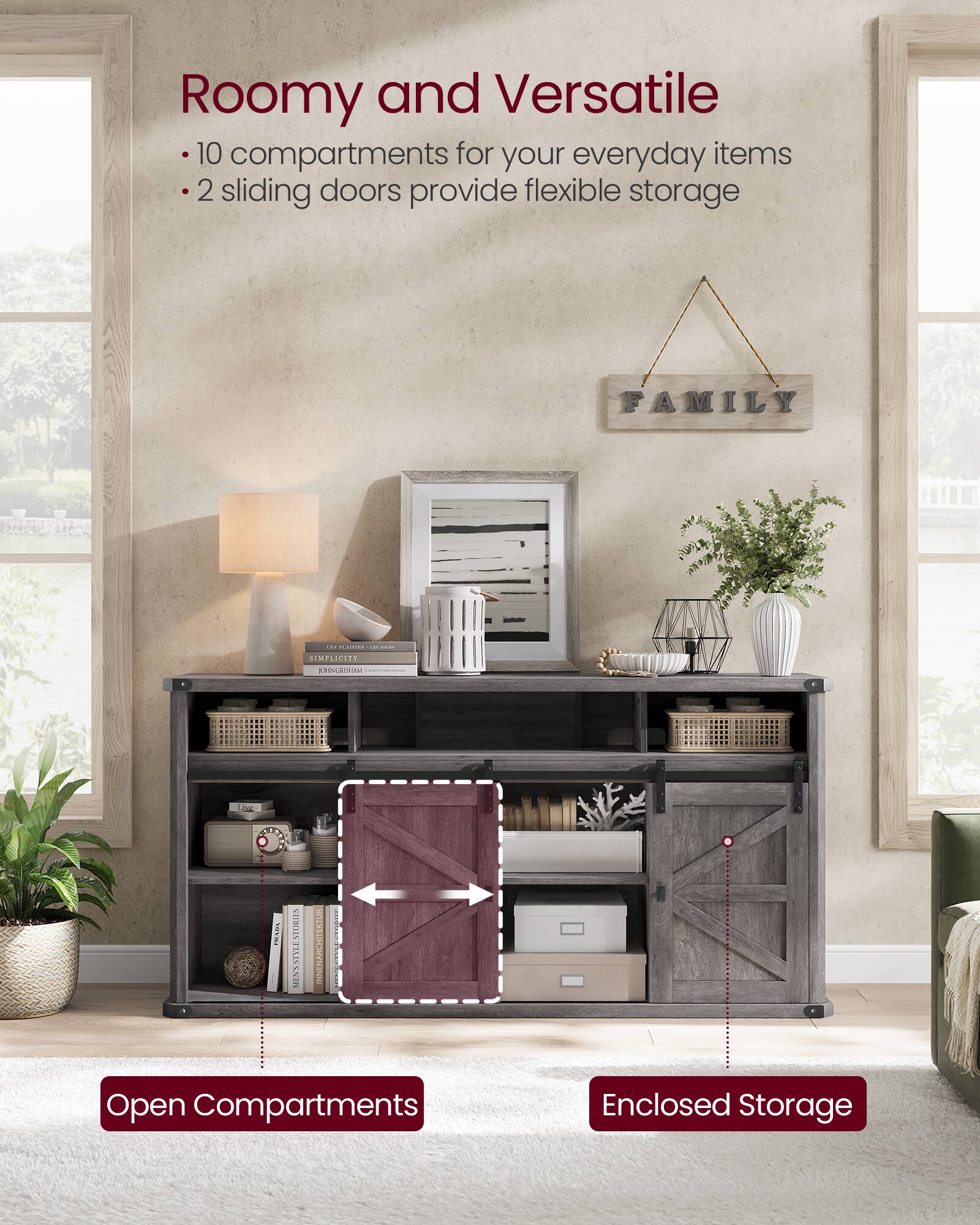 Roomy and Versatile  
- 10 compartments for your everyday items  
- 2 sliding doors provide flexible storage  

Open Compartments  
Enclosed Storage