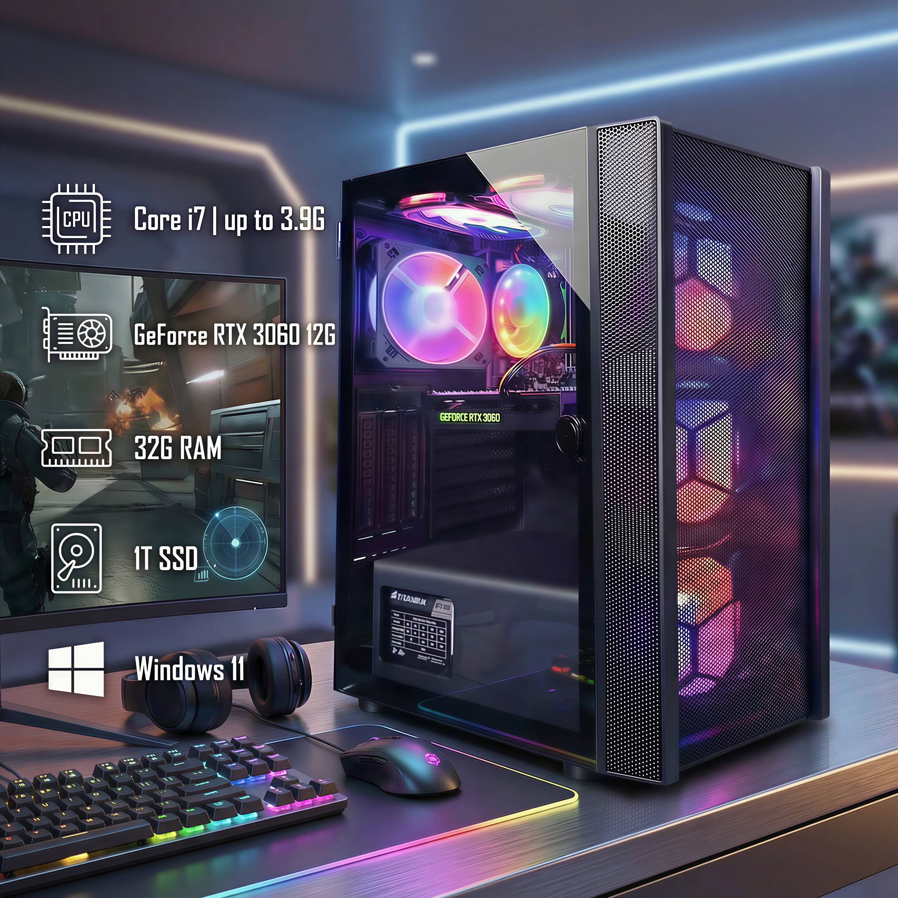 CPU: Core i7 | up to 3.9G  
GeForce RTX 3060 12G  
32G RAM  
1T SSD  
Windows 11