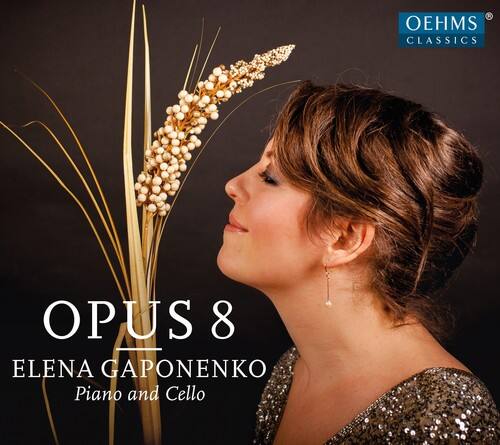 OPUS 8  
ELENA GAPONENKO  
Piano and Cello  

COE HMS CLASSICS