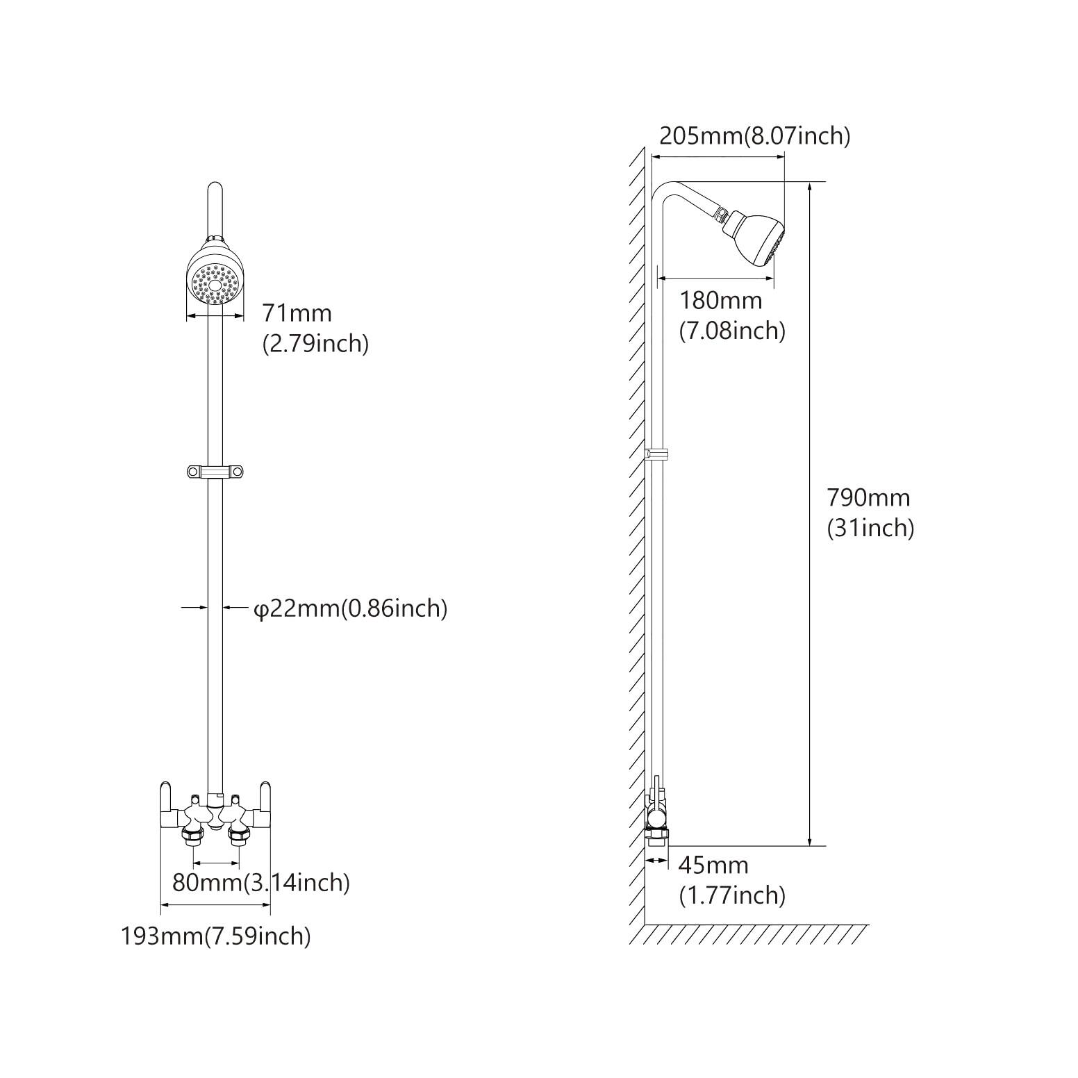 - 205mm (8.07 inch)
- 71mm (2.79 inch)
- 180mm (7.08 inch)
- 790mm (31 inch)
- 22mm (0.86 inch)
- 80mm (3.14 inch)
- 193mm (7.59 inch)
- 45mm (1.77 inch)