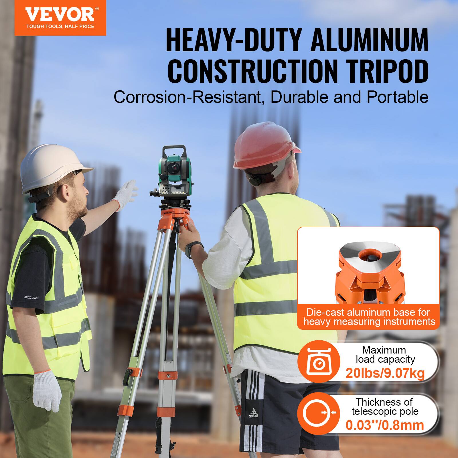 VEVOR TOUGH TOOLS, HALF PRICE

HEAVY-DUTY ALUMINUM CONSTRUCTION TRIPOD

Corrosion-Resistant, Durable and Portable

- Die-cast aluminum base for heavy measuring instruments
- Maximum load capacity: 20lbs/9.07kg
- Thickness of telescopic pole: 0.03"/0.8mm