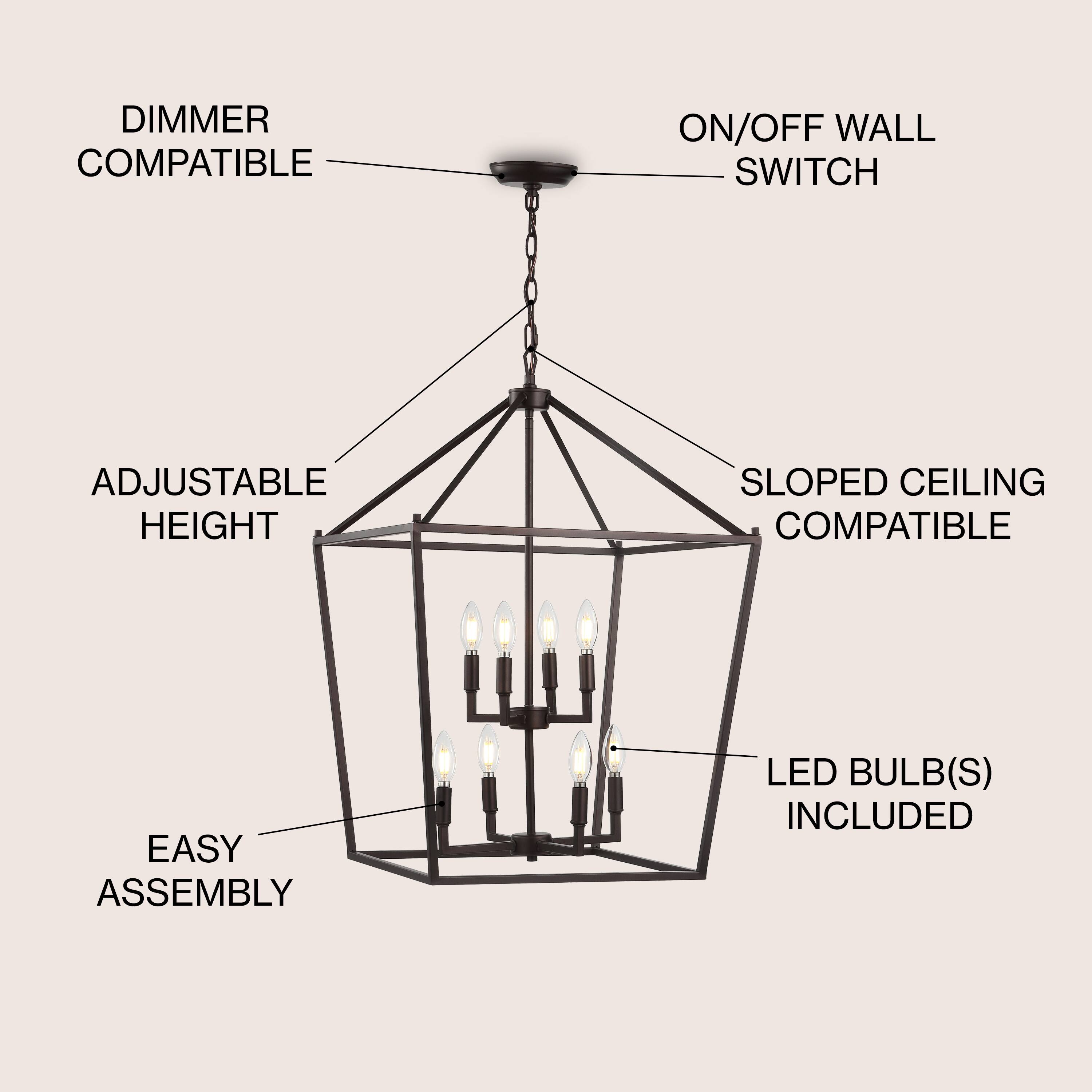 DIMMER COMPATIBLE  
ON/OFF WALL SWITCH  
ADJUSTABLE HEIGHT  
SLOPED CEILING COMPATIBLE  
EASY ASSEMBLY  
LED BULB(S) INCLUDED