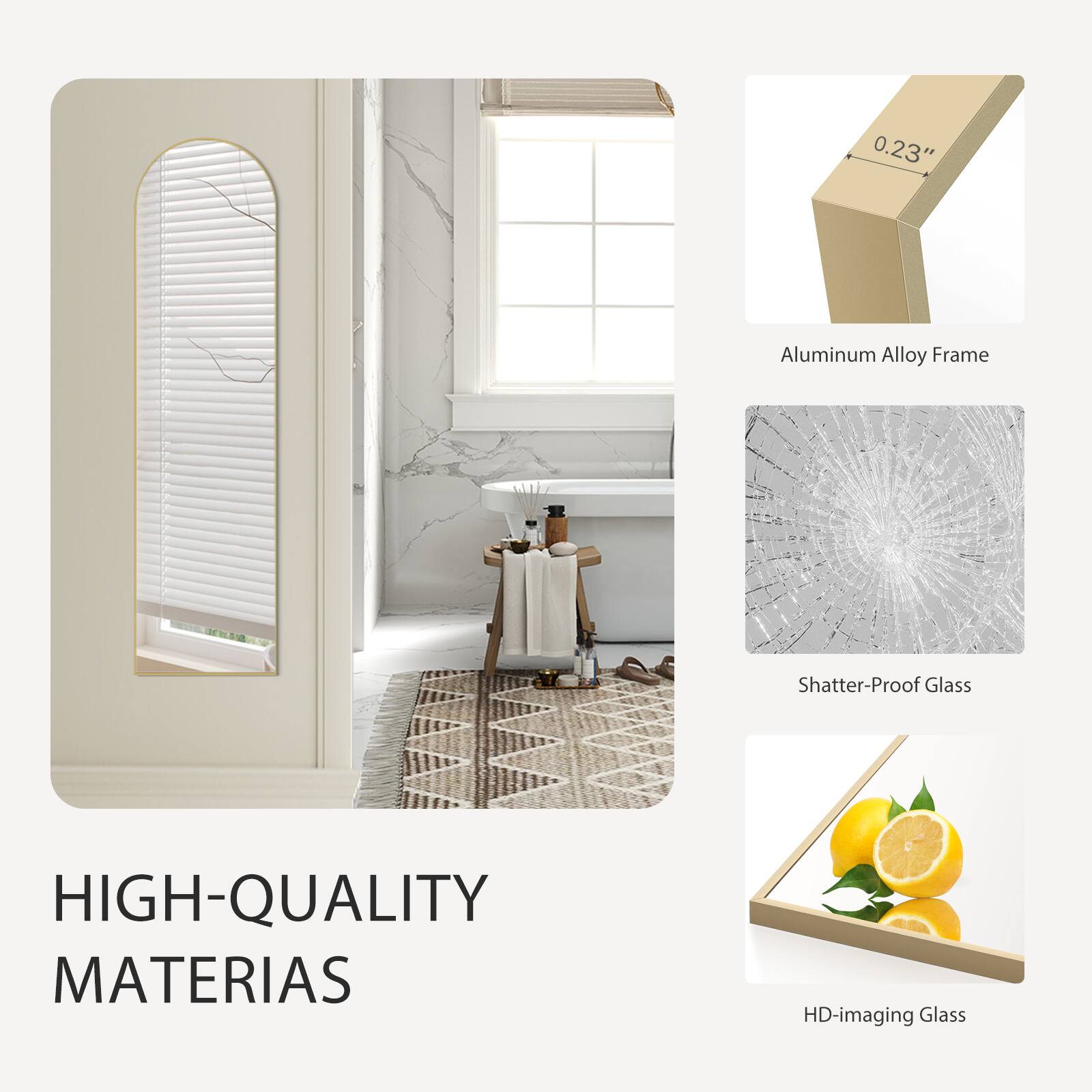 0.23" Aluminum Alloy Frame  
Shatter-Proof Glass  
HIGH-QUALITY MATERIALS  
HD-imaging Glass