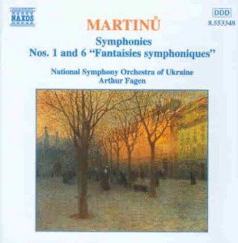 MARTINŮ  
Symphonies  
Nos. 1 and 6 "Fantaisies symphoniques"  
National Symphony Orchestra of Ukraine  
Arthur Fagen  

NAXOS  
8.553348  
DDD