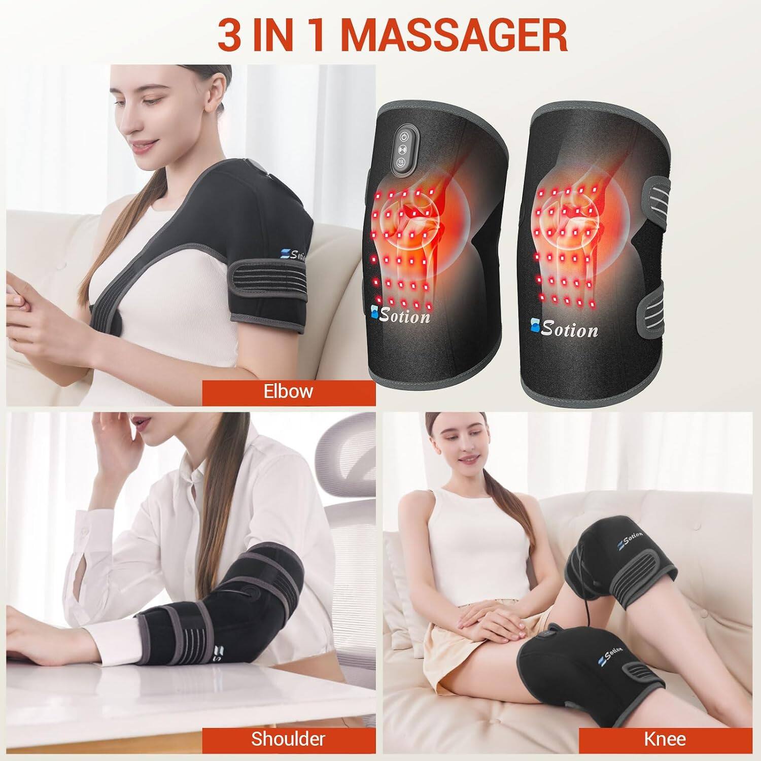 3 IN 1 MASSAGER  
IS 45g  
Sotion  
Elbow  
Shoulder  
Knee