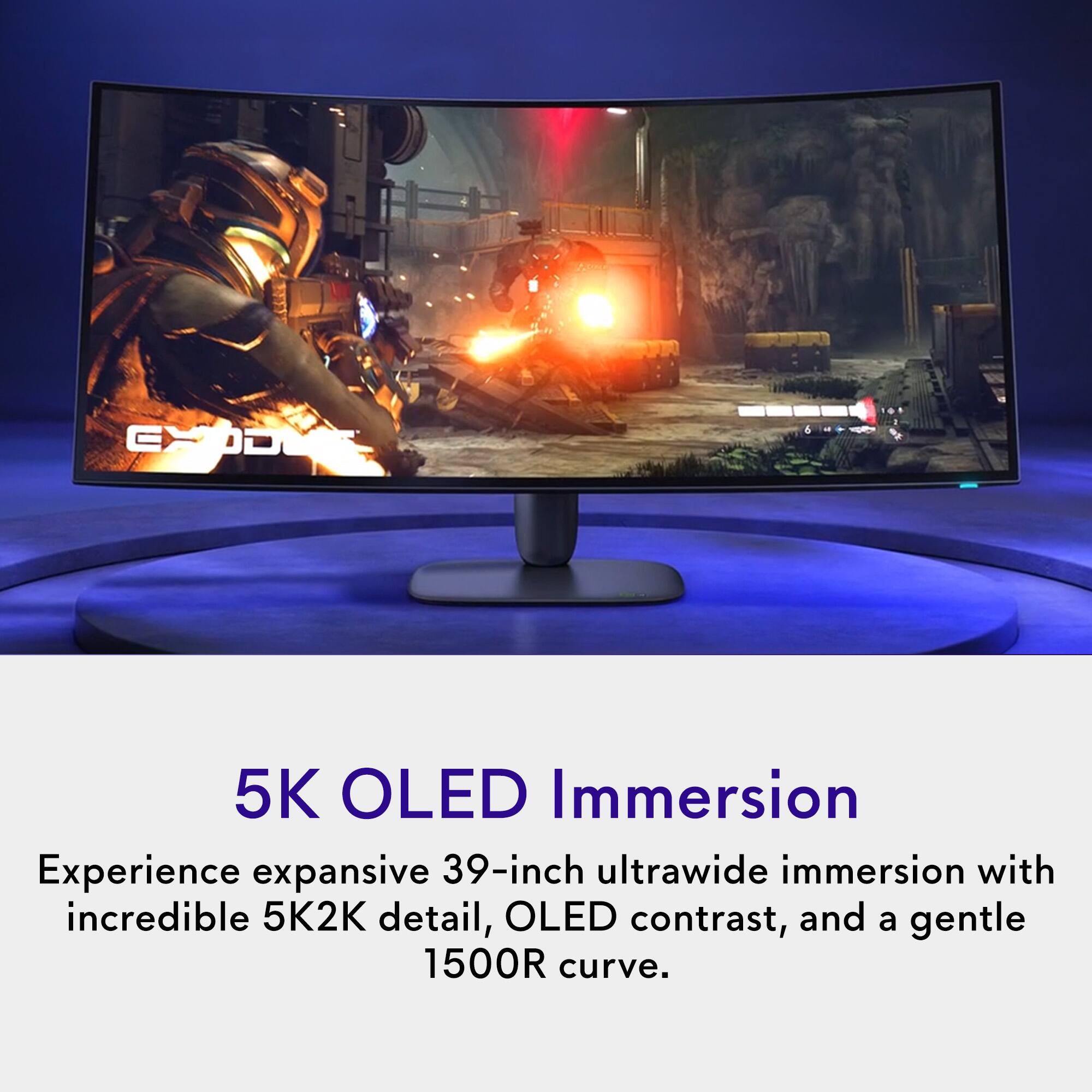 EXODUS

5K OLED Immersion

Experience expansive 39-inch ultrawide immersion with incredible 5K2K detail, OLED contrast, and a gentle 1500R curve.