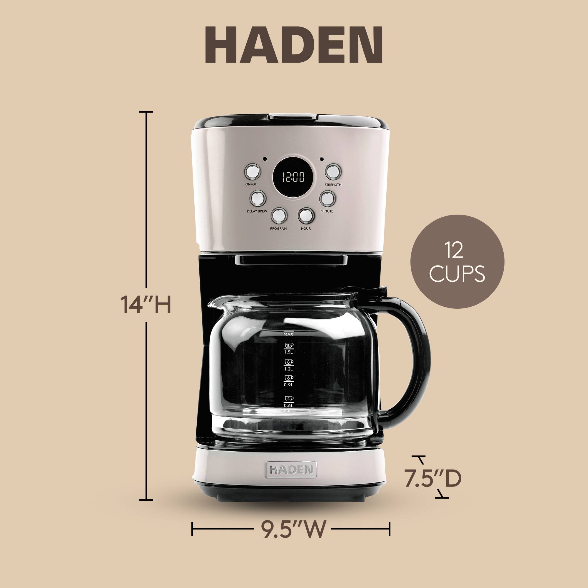 HADEN 14"H 12 CUPS MAX : HADEN 7.5"D 9.5"W