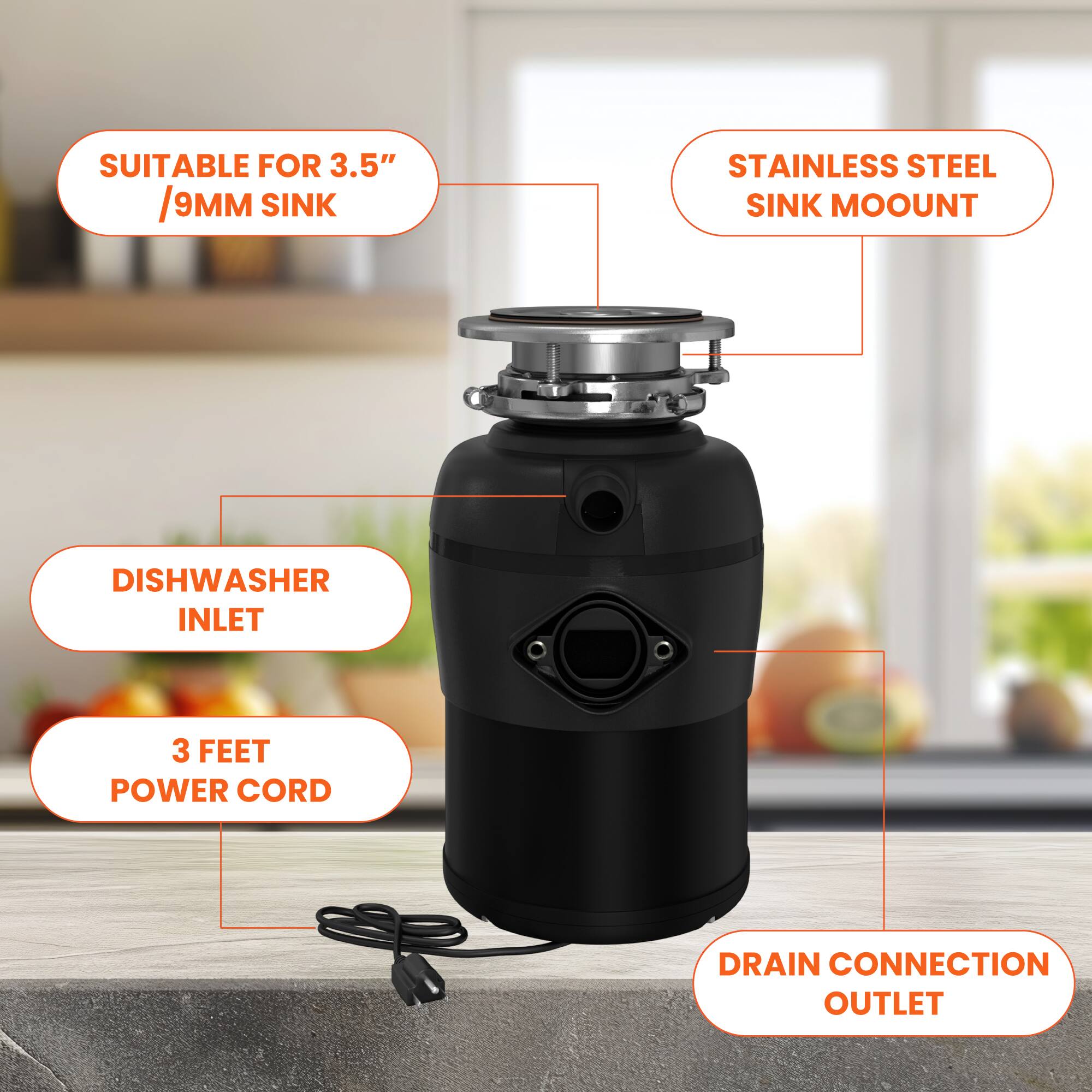 - Suitable for 3.5" / 9mm sink
- Stainless steel sink mount
- Dishwasher inlet
- 3 feet power cord
- Drain connection outlet