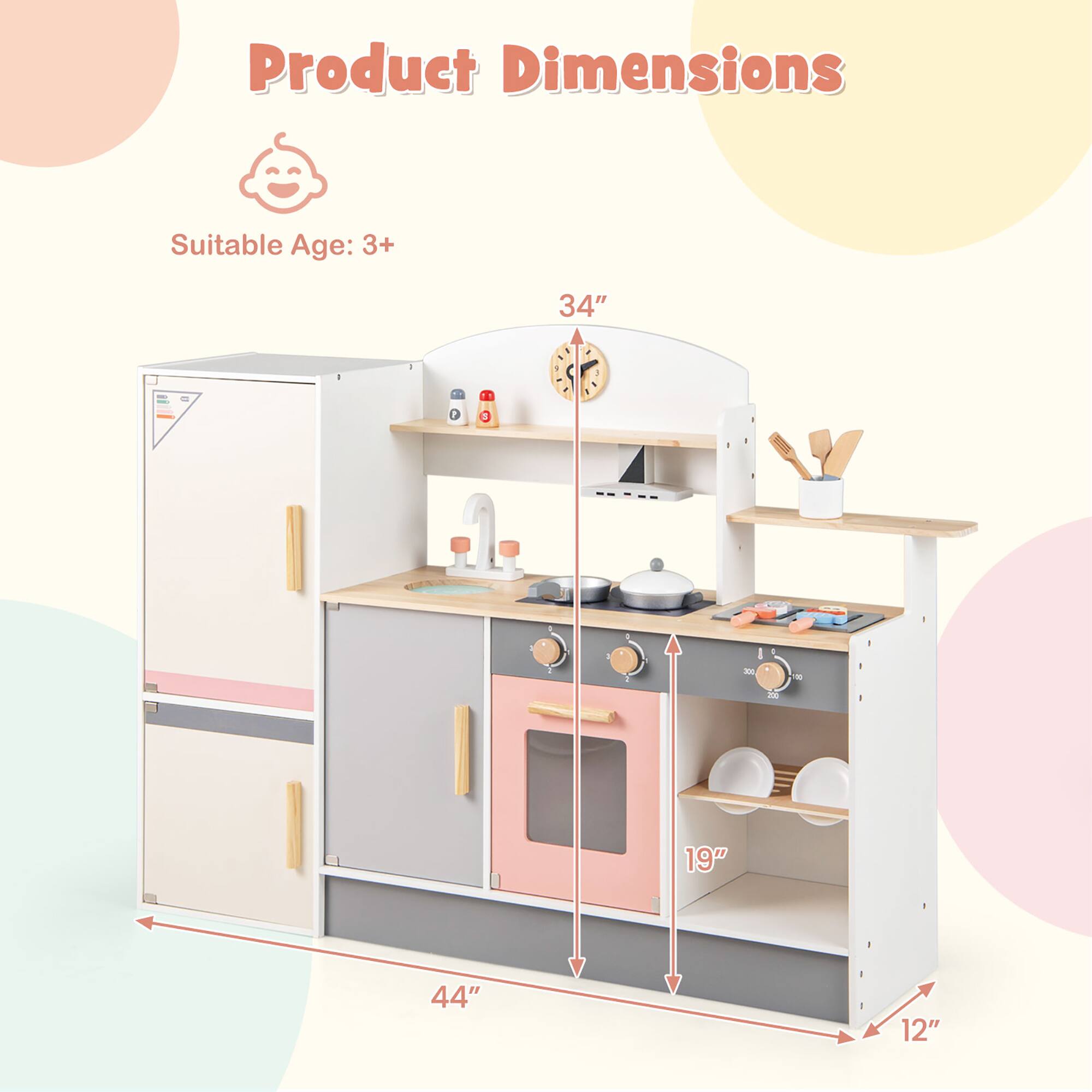 Product Dimensions

Suitable Age: 3+

34"  
44"  
19"  
12"