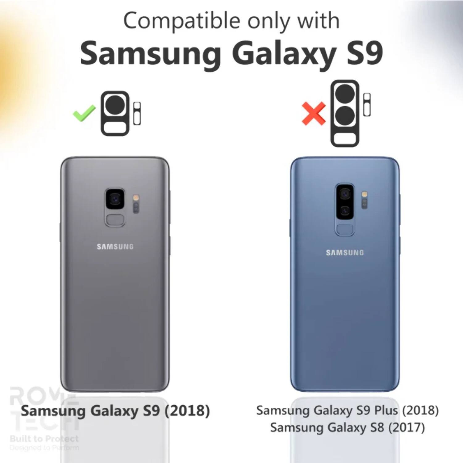 Compatible only with Samsung Galaxy S9  
Samsung Galaxy S9 (2018)  
Samsung Galaxy S9 Plus (2018)  
Samsung Galaxy S8 (2017)
