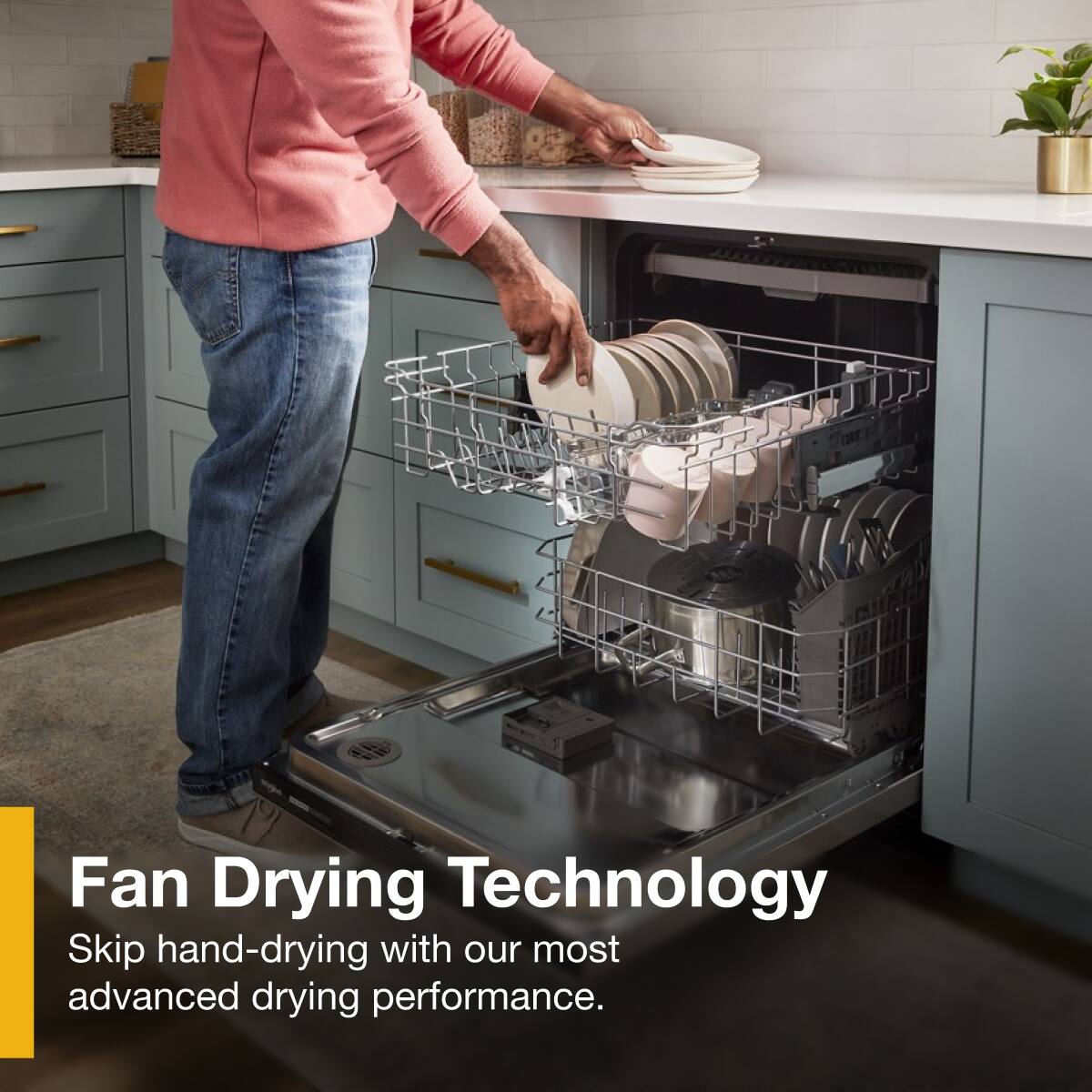 Fan Drying Technology  
Skip hand-drying with our most advanced drying performance.