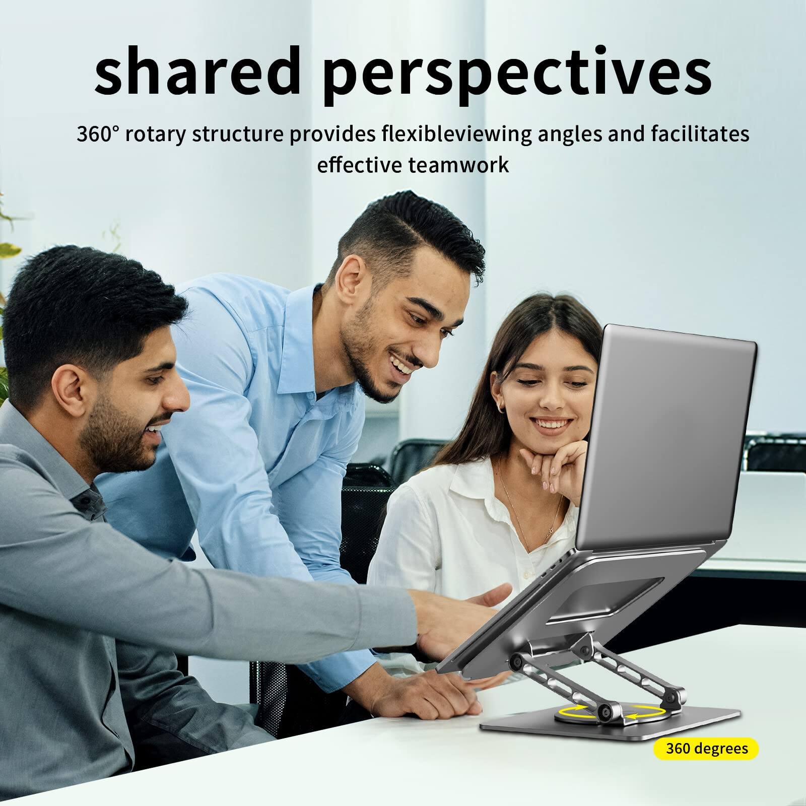 shared perspectives  
360° rotary structure provides flexible viewing angles and facilitates effective teamwork  
360 degrees