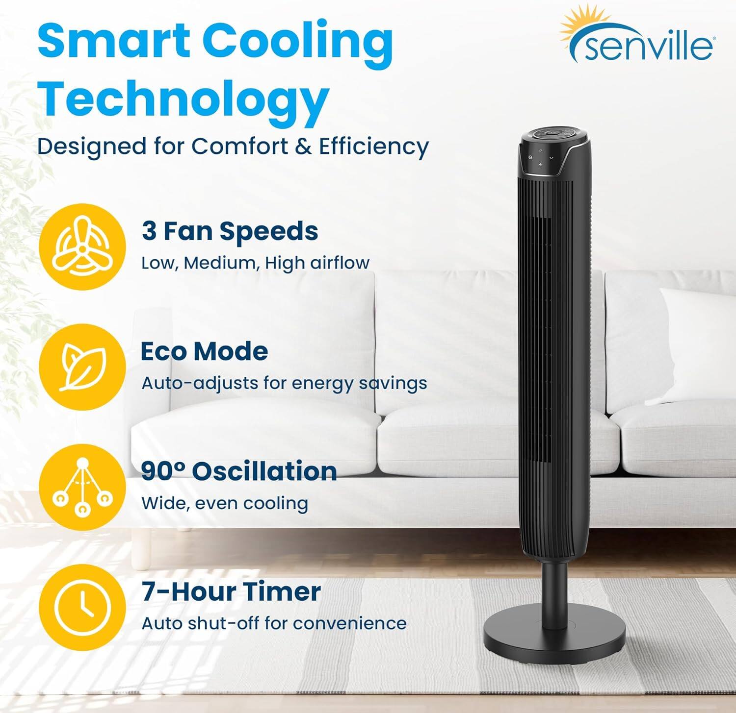 Smart Cooling Technology  
Designed for Comfort & Efficiency

- 3 Fan Speeds  
  Low, Medium, High airflow

- Eco Mode  
  Auto-adjusts for energy savings

- 90° Oscillation  
  Wide, even cooling

- 7-Hour Timer  
  Auto shut-off for convenience