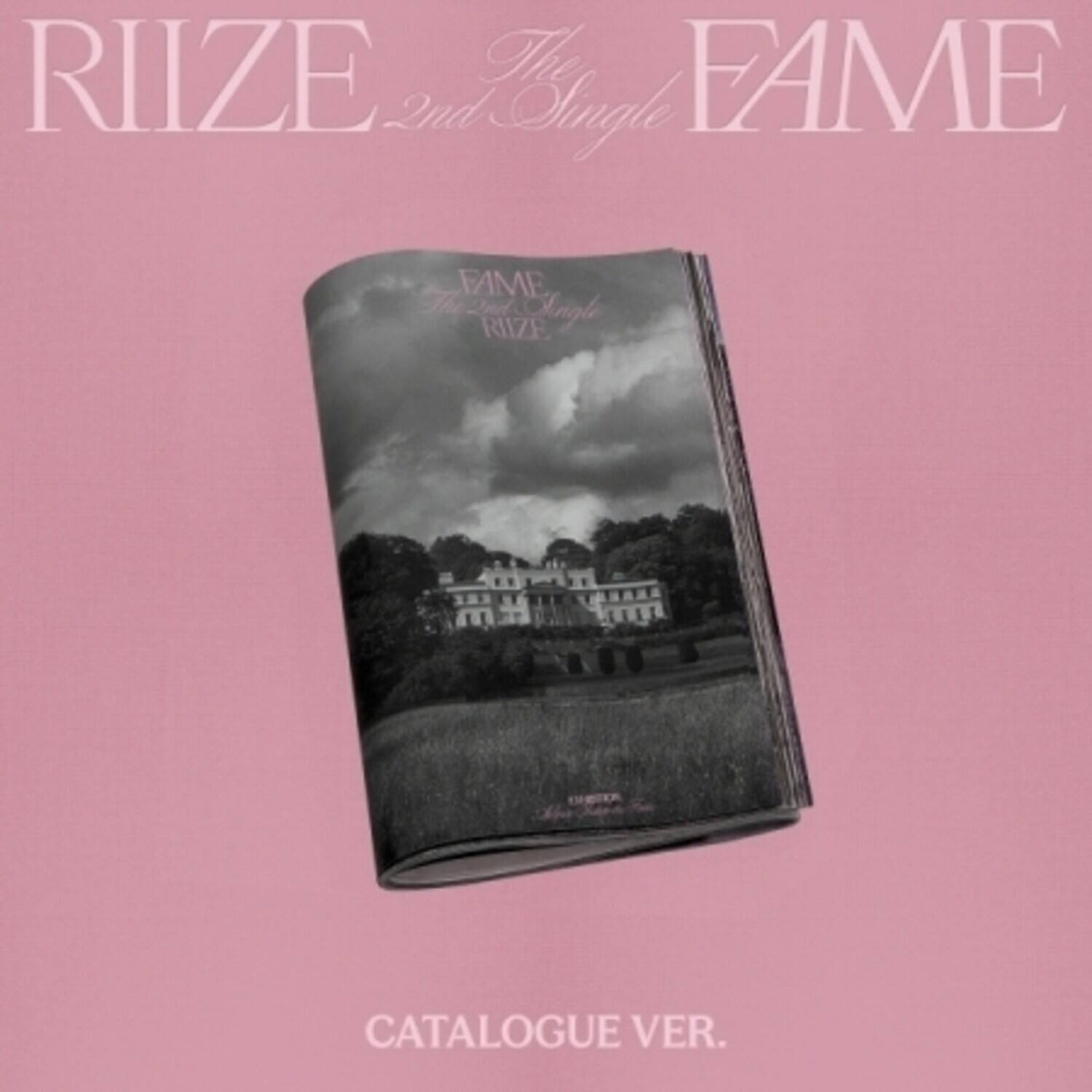 RIIZE  
The 2nd Single  
FAME  

CATALOGUE VER.