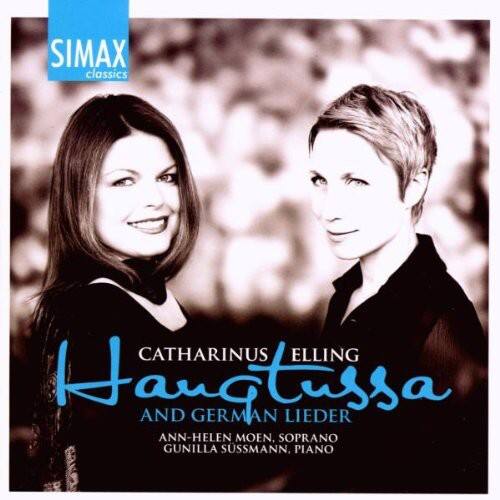 Moen Ann-Helen Gunilla S Ssma - Haugtussa & German Lieder By Catharinus Elling   - COMPACT DISCS [CD]
