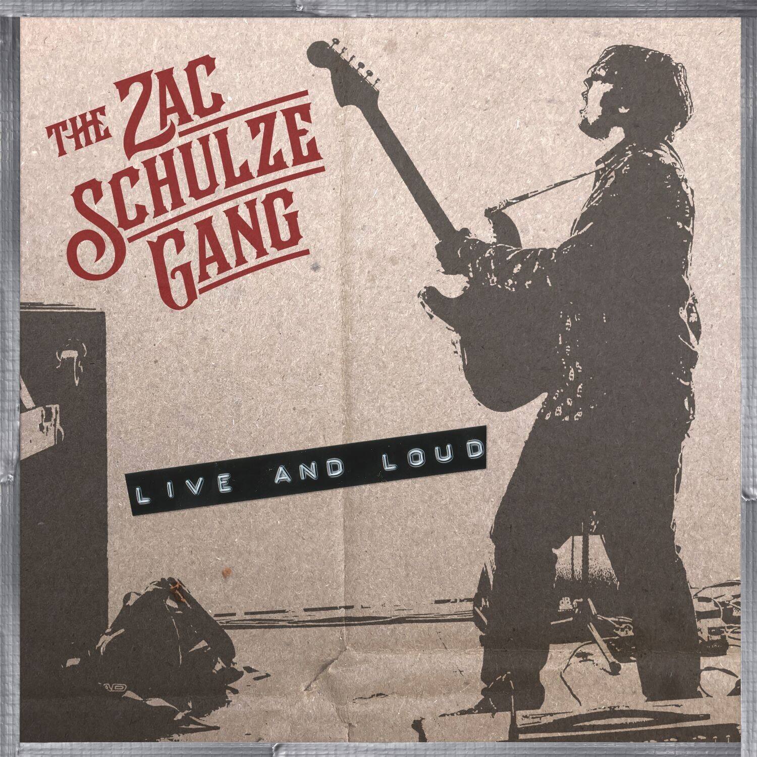The Zac Schulze Gang and Live and Loud