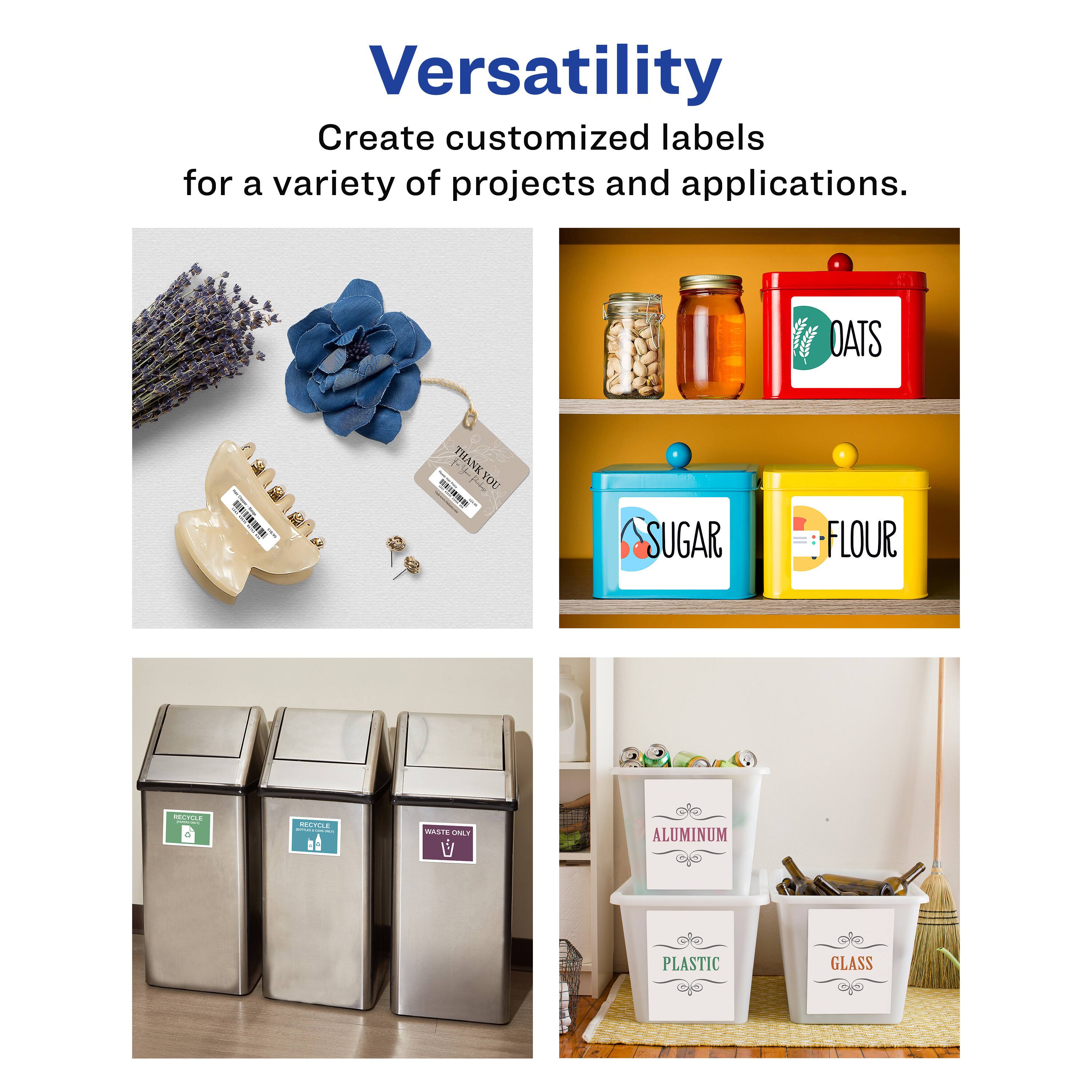Versatility

Create customized labels for a variety of projects and applications.

- OATS
- THANK YOU
- SUGAR
- FLOUR
- ALUMINUM
- PLASTIC
- GLASS