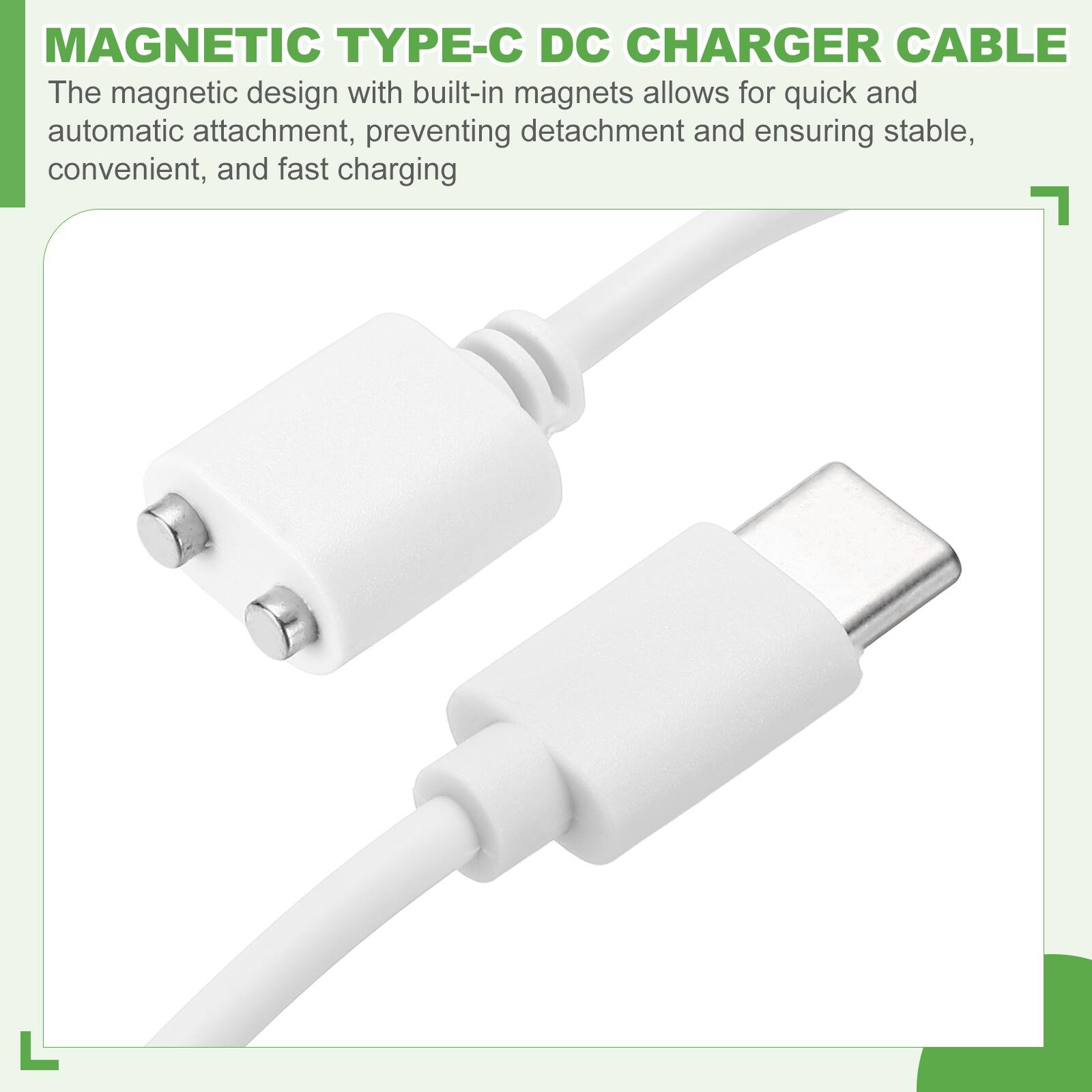 MAGNETIC TYPE-C DC CHARGER CABLE

The magnetic design with built-in magnets allows for quick and automatic attachment, preventing detachment and ensuring stable, convenient, and fast charging