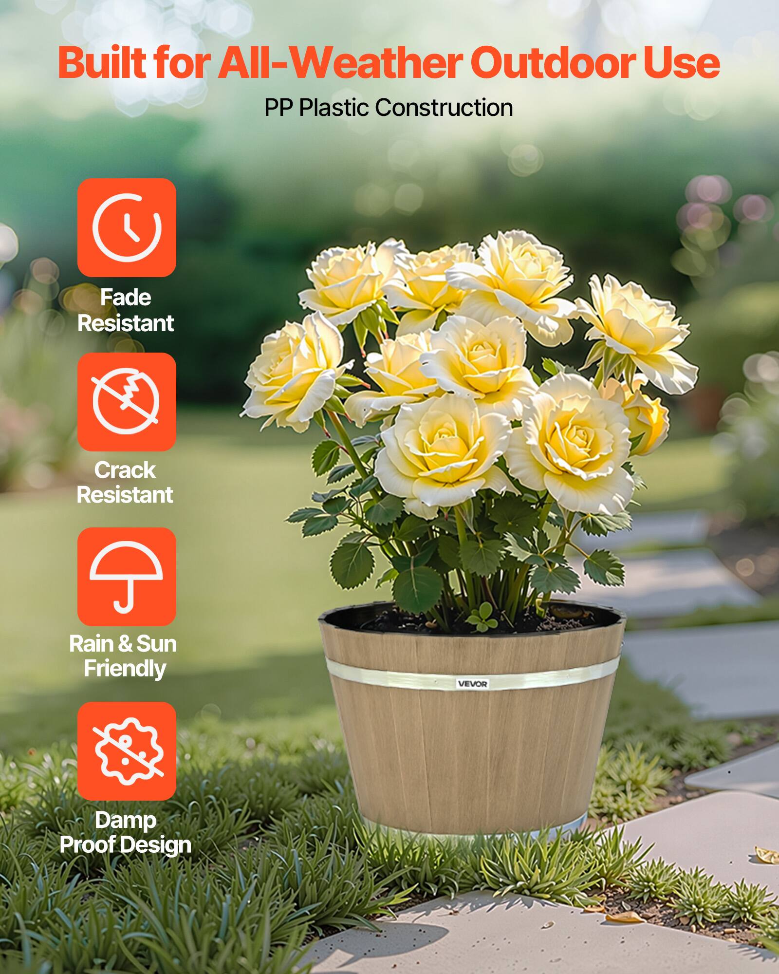 Built for All-Weather Outdoor Use  
PP Plastic Construction  
Fade Resistant  
Crack Resistant  
Rain & Sun Friendly  
Damp Proof Design