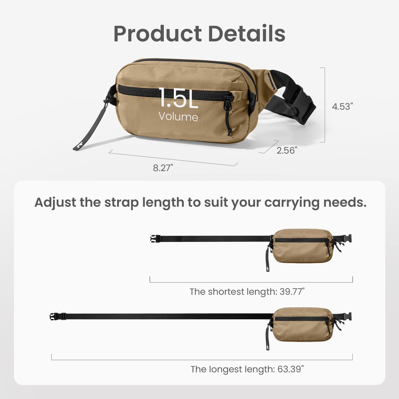 Product Details:

* 1.5L Volume
* 4.53" x 2.56" x 8.27"
* Adjust the strap length to suit your carrying needs.
* The shortest length: 39.77"
* The longest length: 63.39"