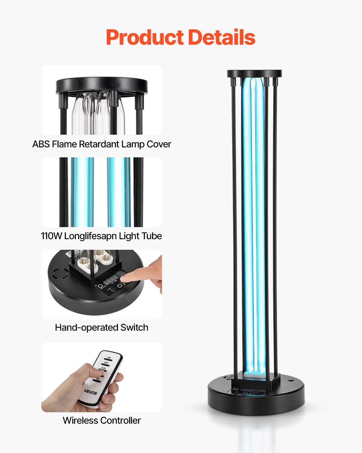 Product Details

- ABS Flame Retardant Lamp Cover
- 110W Longlife Light Tube
- Hand-operated Switch
- VEVOR Wireless Controller