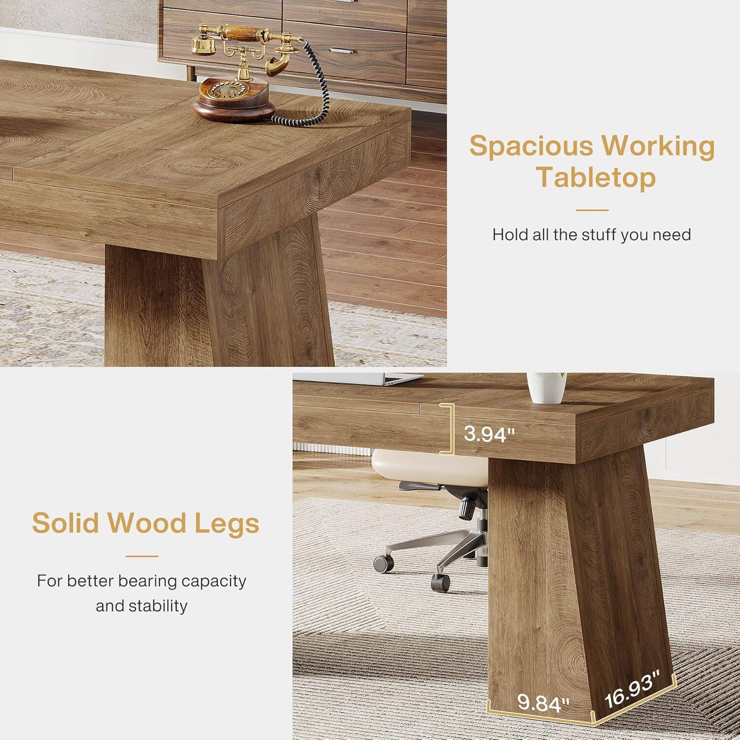 Spacious Working Tabletop  
Hold all the stuff you need  

Solid Wood Legs  
For better bearing capacity and stability  

3.94"  
9.84" 16.93"