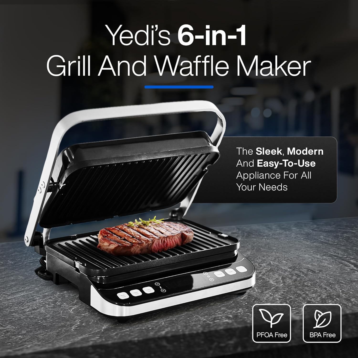 Yedi's 6-in-1 Grill And Waffle Maker

The Sleek, Modern And Easy-To-Use Appliance For All Your Needs

PFOA Free
BPA Free