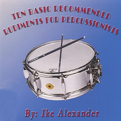  Ten Basic Recommended Rudiments for Percussionist [CD]
