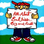 Front Standard. All About Bullies...Big and Small [CD].