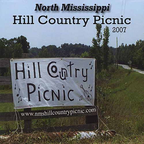 Best Buy North Mississippi Hill Country Picnic 2007 [CD]
