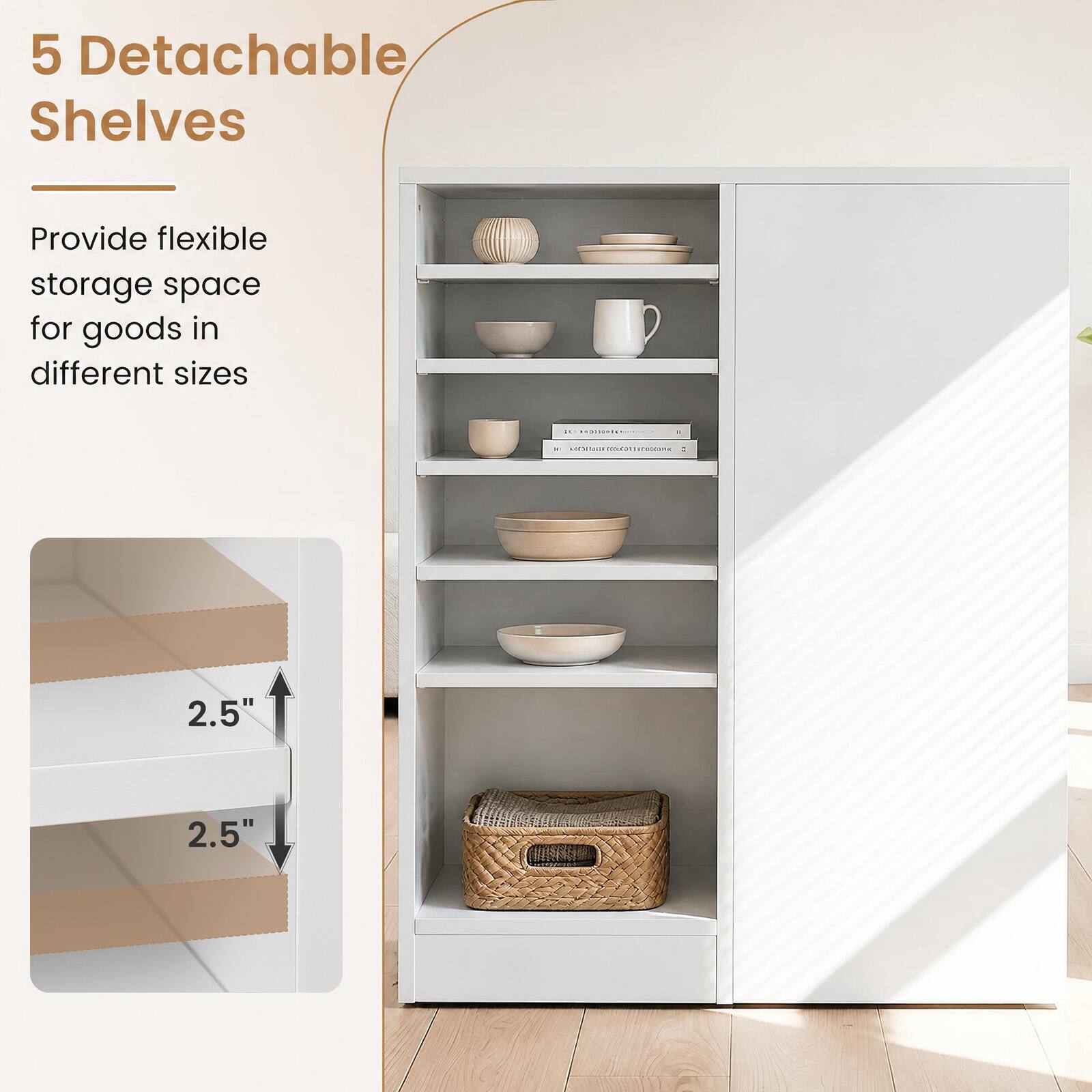 5 Detachable Shelves  
Provide flexible storage space for goods in different sizes  
16 PROTES  
A  
KNOTHERFULLING  
2.5"  
2.5"