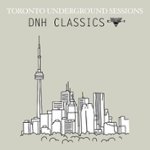 Front Standard. Toronto Underground Sessions: DNH Classics [CD].