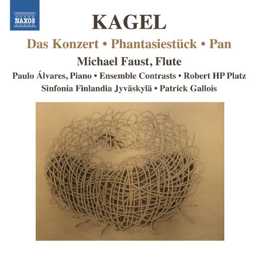  Mauricio Kagel: Das Konzert; Phantasiestück; Pan [CD]