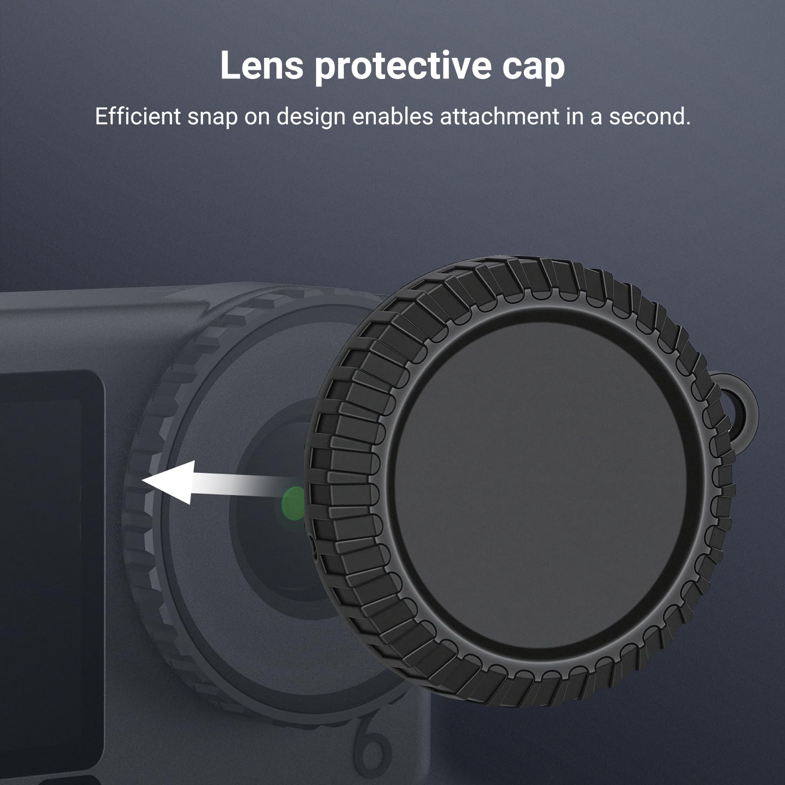 Lens protective cap  
Efficient snap on design enables attachment in a second.