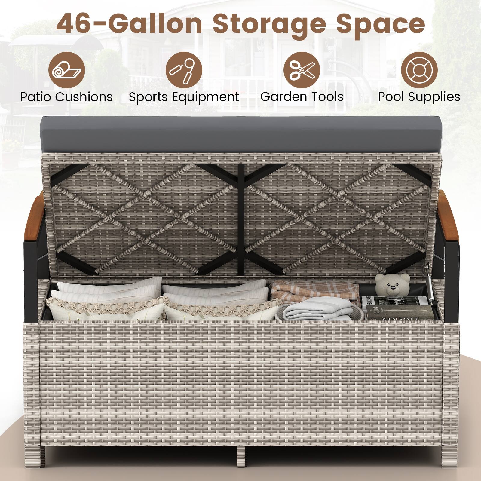 46-Gallon Storage Space

- Patio Cushions
- Sports Equipment
- Garden Tools
- Pool Supplies