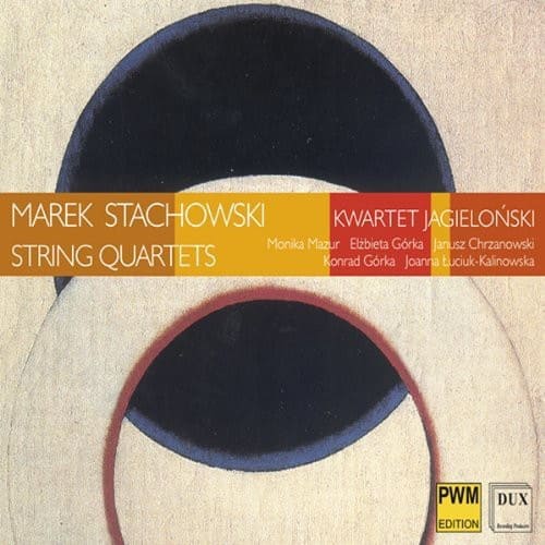 Stachowski / Jagiellonski Quartet - String Quartets 1-3 / Quartetto D'ingresso  - COMPACT DISCS