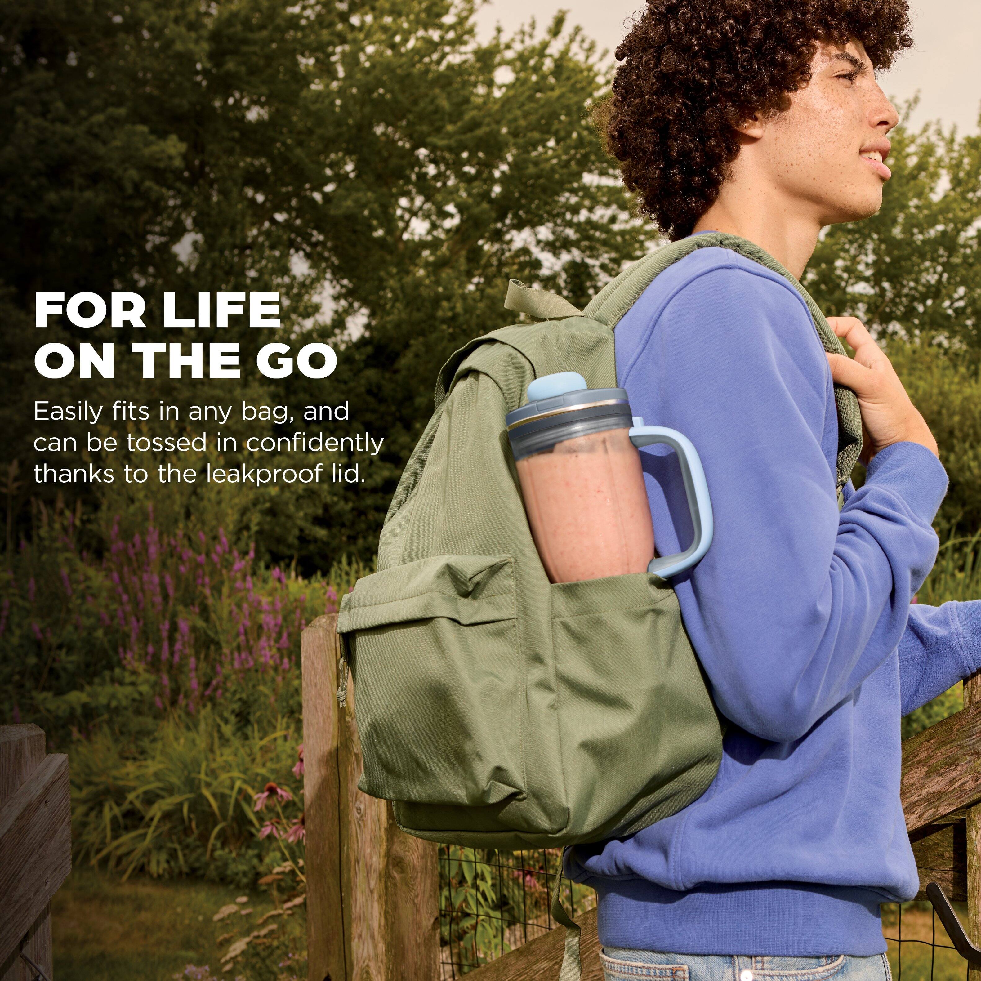FOR LIFE ON THE GO

Easily fits in any bag, and can be tossed in confidently thanks to the leakproof lid.