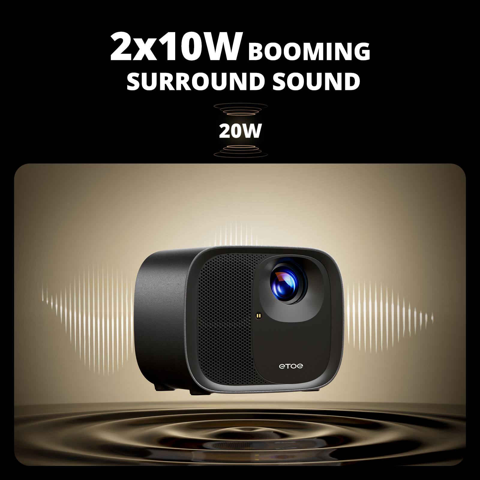 2x10W BOOMING SURROUND SOUND  
20W