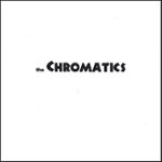 Front Standard. The Chromatics [CD].