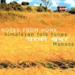 Front Standard. Notes from Home: Himalayan Folk Tunes [CD].